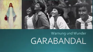 Vortrag Garabandal 13.11.2022 um 16:00 Uhr von M.Hesemann