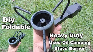 How to make Heavy Duty Used Oil Camping Stove Burner