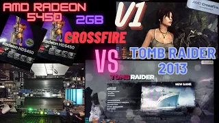 AMD Radeon HD 5450 2GB Single vs Crossfire MAX OC | Tomb Raider 2013 (VERSION 1)