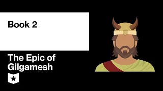 The Epic of Gilgamesh by Sîn-lēqi-unninni | Book 2