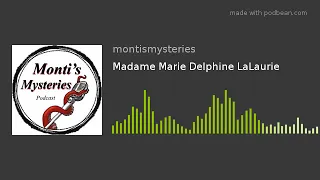 Madame Marie Delphine LaLaurie