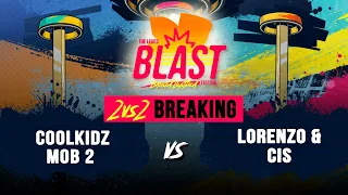 Coolkidz Mob2 vs Lorenzo & Cis I Top 32 2vs2 Breaking I The Legits Blast 2023