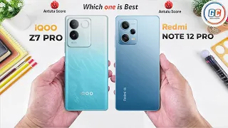 iQOO Z7 Pro Vs Redmi Note 12 Pro | Full Comparison ⚡ Which one is Best?