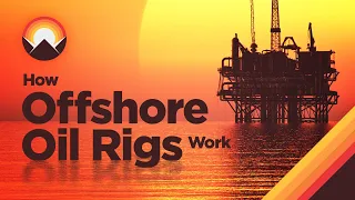 How Offshore Oil Rigs Work