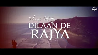 DILLAN DE RAJYA (Full Song) MANINDER BUTTAR | NEW PUNJABI SONGS 2021