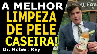 Dr. Rey - A melhor limpeza de pele caseira!