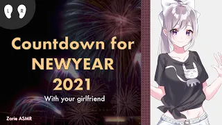 [English ASMR] Countdown for NEWYEAR 2021 with your girlfriend | Binaural | Roleplay/F4A/Whisper