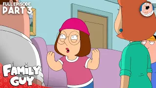 Family Guy: Meg turn her Anger on Peter, Chris & Lois - Part 3 - S10 E2