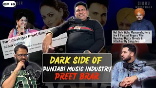 Punjabi Singers Kyo Move Ho Rhe Canada? Preet Brar | Mafia Raj in Punjabi Industry | Punjabi Podcast