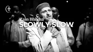 Slowly Slow - Zain Bhikha (Official Video) 2013