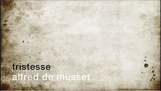 La minute de poésie : Tristesse [Alfred de Musset]