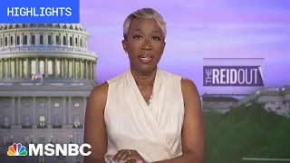 Watch the ReidOut with Joy Reid Highlights: July 26