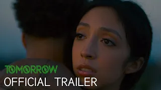 Tomorrow | Official Trailer