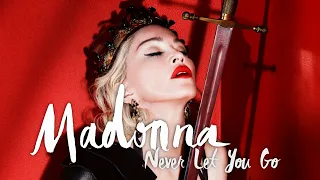 Madonna - Never Let You Go (Unreleased 'Rebel Heart' Song)
