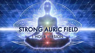 "𝐒𝐭𝐫𝐨𝐧𝐠 𝐀𝐮𝐫𝐢𝐜 𝐅𝐢𝐞𝐥𝐝" (1 Hour) | subliminal affirmations 432 Hz