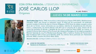 Con otra mirada. Literatura y enfermedad. Orígenes con José Carlos Llop