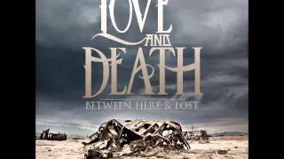 Love and Death - Between Here & Lost (Full Album)(Extended Edition)