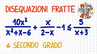 DISEQUAZIONI FRATTE di secondo grado _ DF30