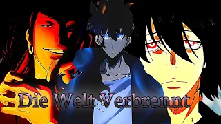 Die Welt Verbrennt [AMV]