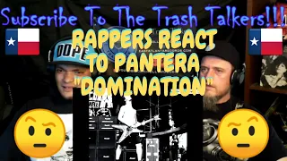 Rappers React To Pantera "Domination"!!!