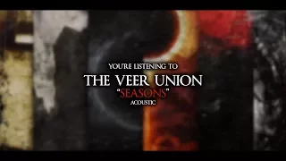 The Veer Union - Seasons "Acoustic" (Official Lyric Video)