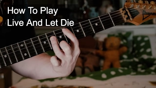 Live & Let Die Guitar Tutorial