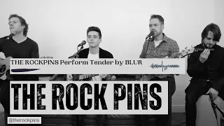 The RockPins perform an acoustic version of Tender by Blur