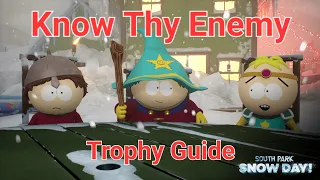 Know Thy Enemy Trophy Guide South Park Snow Day (South Park Know Thy Enemy Guide)