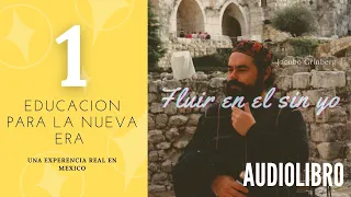 AUDIOLIBRO l FLUIR EN EL SIN YO de JACOBO GRINBERG l VOZ HUMANA l CAPITULO 1