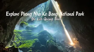 Explore Phong Nha Ke Bang National Park | Du Lịch Quảng Bình | #HAYAdvisor