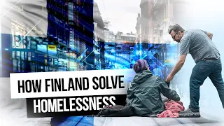 How Finland Solved Homelessness