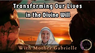 Mother Gabrielle LIVE on In His Will