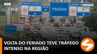 Volta do feriado teve tráfego intenso na região | TV Sorocaba SBT