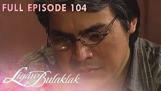 Full Episode 104 | Ligaw Na Bulaklak