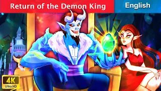 Return of The Demon King 👸 Stories for Teenagers 🌛 Fairy Tales in English | WOA Fairy Tales