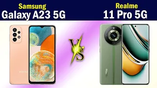 Samsung Galaxy A23 5G vs Realme 11 Pro 5G Full phone comparison in 2 minutes