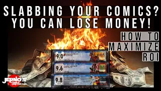 You Could Lose Money Slabbing Your Comics! CGC v Raw & Maximizing ROI