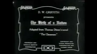 The Birth of a Nation (1915) [SILENT] - FULL MOVIE