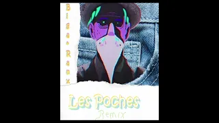 Les Poches - Biga*Ranx (remix)