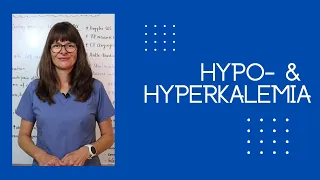 Hypo  & Hyperkalemia (Potassium Imbalances)