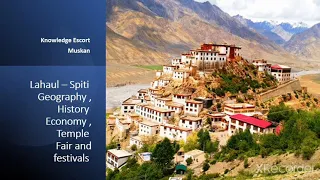 H.p g.k Lahaul-Spiti Grography, history, economy, fair and festivals, Temples and monasteries.