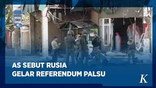 Empat Wilayah Ukraina yang Dikuasai Rusia Segera Gelar Referendum