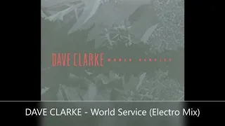 DAVE CLARKE   World Service Electro Mix