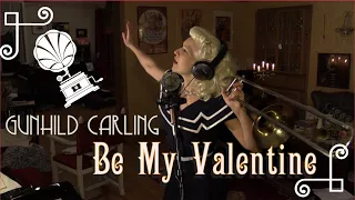 Gunhild Carling - Be my valentine