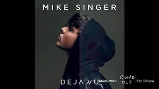 Mike singer - deja vu