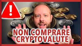 Non Investire in Cryptovalute