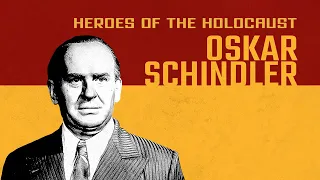 Heroes of the Holocaust: Oskar Schindler | Biographical Documentary | Full Movie