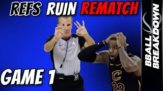 REFS Ruin Rematch In 2018 NBA Finals GAME 1