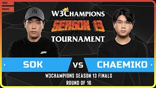 WC3 - W3Champions S13 Finals - Round of 16: [HU] Sok vs Chaemiko [HU]