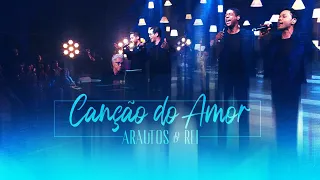 @ArautosdoReiOficial - CANÇÃO DO AMOR | DVD AMOR E GRAÇA